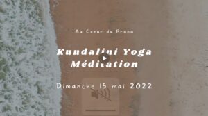 Matinée intensive Kundalini Yoga & Méditation – COMPLET