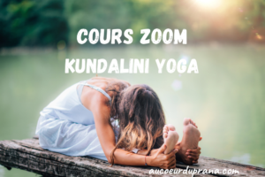 Cours en ligne de Kundalini Yoga (zoom)