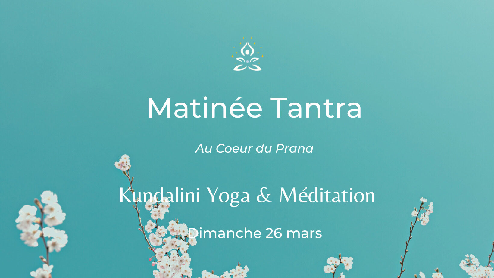 Au-Coeur-du-Prana-Matinée-Tantra-mars-Kundalini-Yoga-Méditation